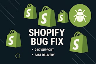 be your shopify developer, helps you fix store bugs