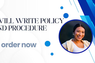 write standard policies and procedures manual for you
