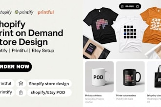 shopify print on demand shopify store design set up printify printful etsy store
