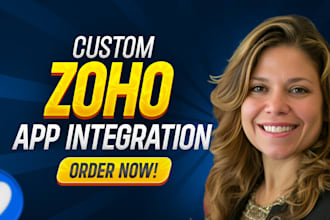 create or modify apps in zoho creator, zoho one, zoho form, and api integration