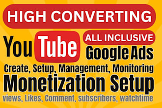youtube video SEO, monetization with create, setup, management, monitoring