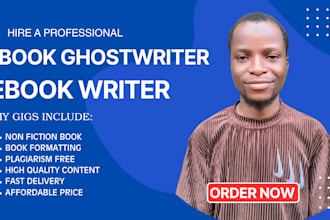 be your ebook writer ebook ghostwriter non fiction book writer ghost book writer