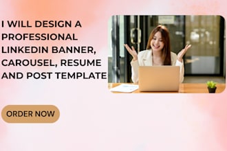 design a professional linkedin banner, resume and, post template