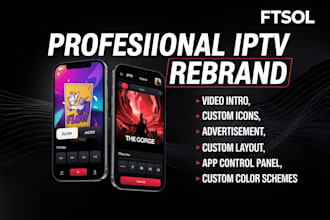 rebrand xtream API iptv app, smarter, tivimate, ott for android, ios, firestick