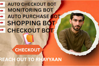create automatic auto purchase bot, auto checkout bot, monitor bot, shopping bot