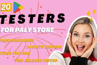 provide 6, 12 or 20 testers google play app closed testing for 14 days