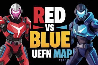 create red vs blue uefn fortnite map advanced powers map using unreal engine