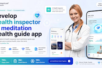 develop health inspector ai meditation health guide app