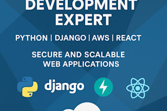 develop scalable web apps and apis using python django and react