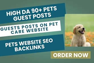 build pet, dog, cat, animal website backlinks SEO guest post on pet care website