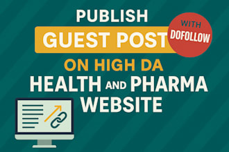 publish guest post on high da health and pharma website with dofollow