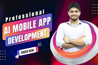 do mobile app development ,ai chatbot for android app ios app flutter developer