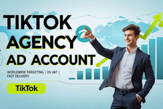 create tiktok agency ad account worldwide targeting,0 percent vat, in 24hrs