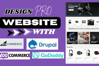 build godaddy website big commerce store drupal website woocommerce website