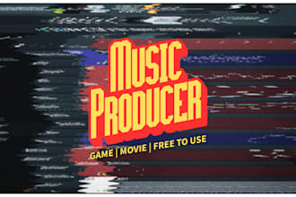 be your music arranger and producer for games and movies