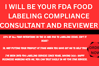 be your fda food labeling compliance consultant and reviewer