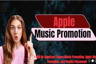 do superfast itunes music promotion, apple music promotion, and playlist