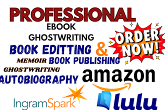 ghostwrite, format, edit my book memoir, autobiography and nonfiction book