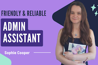 be your reliable and friendly admin assistant