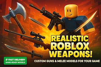 model realistic melee weapons and gun models for your action roblox game