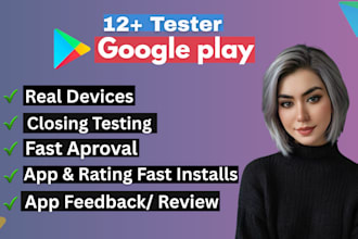 do 12 close app tester for mobile app testing