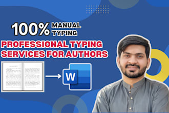 professionally type your manuscript, book, or novel into ms word