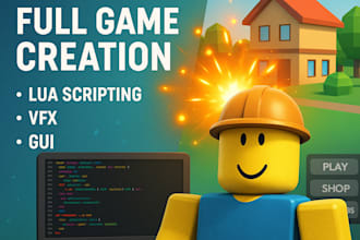 do roblox full game creation,lua scripting, vfx,gui,roblox full game development