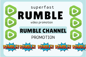 do superfast organic rumble video and channel promotion to boost real engagement