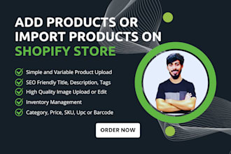 add or import products to your shopify store, shopify product upload
