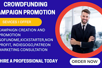 create and promote charity fundraising campaign, nonprofit,gofundme, kickstarter