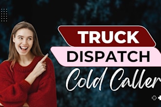 cold caller for brokers dispatchers and appointment setter