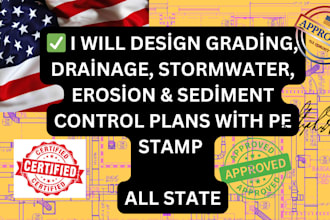 design grading, drainage, stormwater, erosion and sediment control plans stamp
