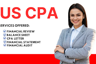 audit, review, attest, and sign balance sheet as a CPA