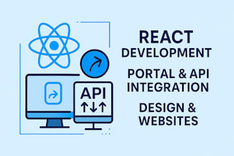 develop react web portals, responsive websites, and integrate apis