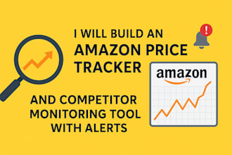 build an amazon, ebay price tracker and competitor monitoring tool with alerts
