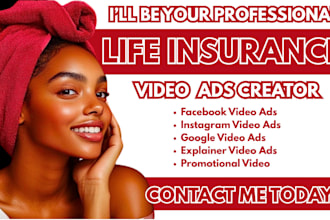 life insurance video ads insurance video ads creation insurance ads creatives