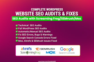do full technical SEO audit and fix gsc, semrush, ahref, moz issues