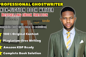 ghostwrite, edit,  format and publish a bestselling nonfiction book or ebook