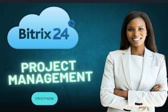 set up and optimize your bitrix24 for project and task management