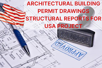 prepare architectural building permit drawings structural reports for US project