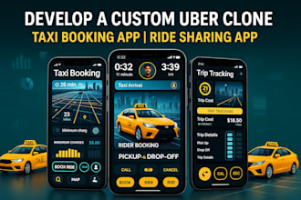 develop a custom uber clone, taxi booking app, ride sharing app