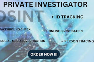 be your private osint investigator to get info on any target
