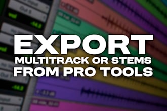 export multitracks or stems from your pro tools session