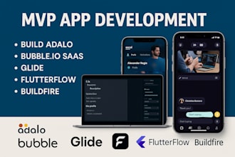 develop adalo bubble io saas glide flutterflow buildfire mobile web app mvp app