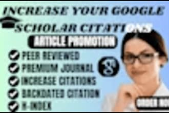 increase google scholar citation,article writing, citation building, publication