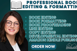 book edit, book proofread, book format, line edit for fiction nonfiction novel