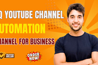setup HQ youtube automation channel business for you and create faceless videos
