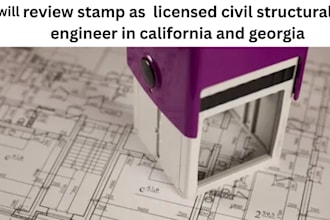 review stamp as  licensed civil structural engineer in california and georgia