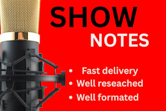 make podcast show notes perfectly