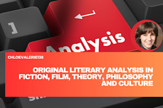 do your literary analysis in fiction, theory, film, philosophy and culture